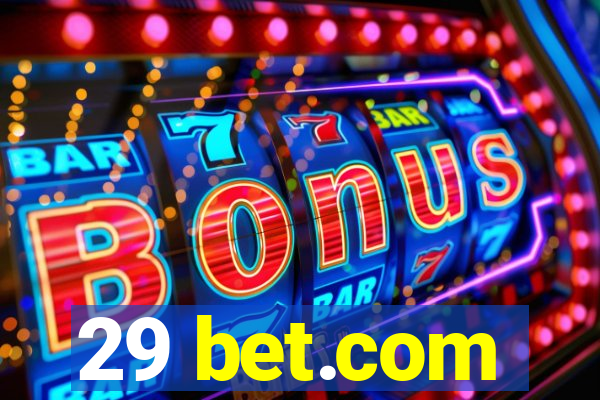 29 bet.com